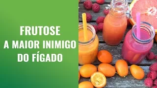 A frutose é a maior inimiga para o fígado