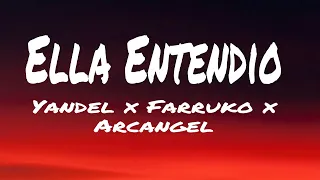 Yandel x Farruko x Arcangel - Ella Entendio (letra/lyrics)