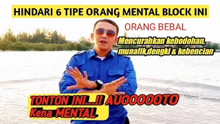 MENTAL-MENTAL BLOK MANUSIA YANG BURUK ( 6 Jenis mental block)