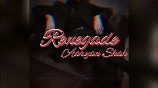 ☆ Renegade - Aaryan Shah {slowed&reverb} Female version ☆