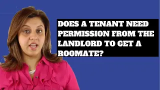 Roommates and Rental Agreements: Does a Tenant Need Landlord's Approval?