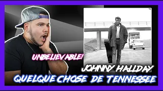 Johnny Hallyday Reaction Quelque chose de Tennessee (DEEP!) | Dereck Reacts