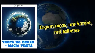 Tropa do Bruxo - Magia Preta (Young Mascka, YunK Vino, DaLau & R10) [Letra/Legenda Oficial]