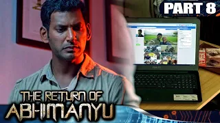 The Return of Abhimanyu - Part 8 l Vishal Blockbuster Action Hindi Dubbed Movie l Samantha