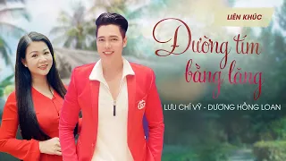 Tuyệt Đỉnh Song Ca Lưu Chí Vỹ - Dương Hồng Loan- Nghe Là Ghiền .