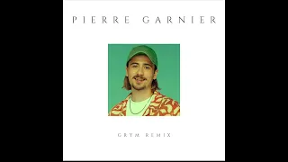 Pierre Garnier - Ce qu’on était (GRYM remix)