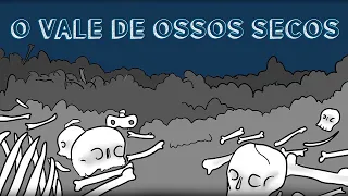 História Bíblica Para Crianças: O VALE DE OSSOS SECOS | O Grande Livro