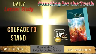 Courage to Stand | Daily Sabbath School Lesson 4 | Quarter 2 2024