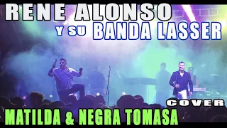 Rene Alonso y su Banda Lasser - Matilda - Negra Tomasa y otros Exitos (covers) en Vivo 2023