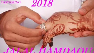 🔥JALAL HAMDAOUI - 2018 🔥 MIX MARIAGE 🔥 2018 🔥 جديد  (DJ REDA TANGERINO)