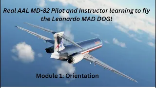 #1 /INTRO/Fly the Mad Dog with a real MD-80 Capt. and Check Airman/” Story Time with Father Time”