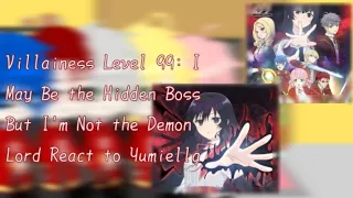 Villainess Level 99: I May Be the Hidden Boss But I'm Not the Demon Lord React to Yumiella[1/1]