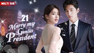 Marry My Genius President💘EP21 | #zhaolusi | Female president had her ex's baby, but his answer was