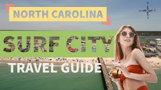 Surf City | North Carolina | Travel Guide 🏖️