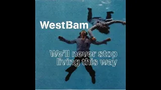 Westbam - We'll Never Stop Living This Way (1999)