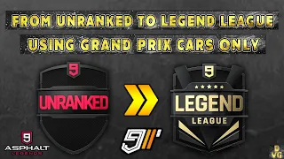 Asphalt 9 | GRAND PRIX cars ONLY - From UNRANKED to LEGEND LEAGUE