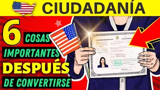 CADA NUEVO CIUDADANO debe hacer estas 6 cosas DESPUÉS de convertirse en ciudadano estadounidense