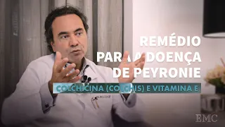 Colchicina e vitamina E: Remédio para a Doença de Peyronie | Dr. Paulo Egydio