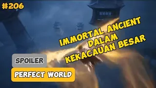 Immortal Ancient dalam Kekacauan Besar | Perfect World Episode 206