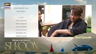 Sukoon Episode 46 | Teaser | Sana Javed Drama | #AhsanKhan Drama - ARY Digital .