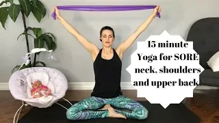 Yoga for Breastfeeding Moms with Sore Neck, Shoulders and Back