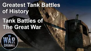 Greatest Tank Battles of History | Season 2 | Episode 2 | Tank Battles of the Great War