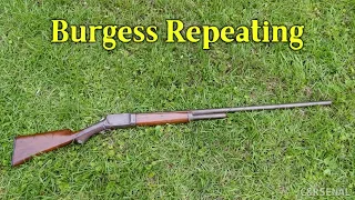 Takedown: Burgess Repeating Shotgun