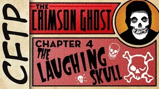 CFTP - The Crimson Ghost, Chapter 4: The Laughing Skull