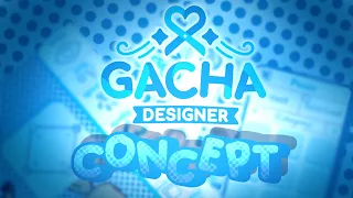 💙✨✂️Gacha Designer Concept✂️✨💙