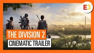 THE DIVISION 2 - E3 2018 CINEMATIC TRAILER UFFICIALE (4K)