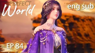 ENG SUB | Perfect World EP84 english