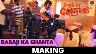 Babaji Ka Ghanta Making - Meeruthiya Gangsters | Divya Kumar | Jaideep Ahlawat & Nushrat Bharucha