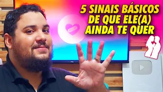 5 SINAIS BÁSICOS DE QUE SEU/SUA EX ESTÁ AFIM DE VOCÊ E QUER VOLTAR | Allam Fillipe