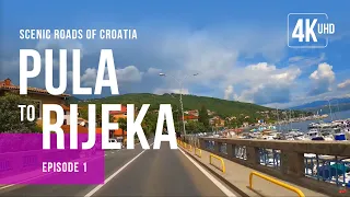 Croatia - Driving along the Adriatic Coast - From PULA to RIJEKA