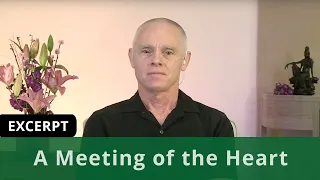 A Meeting of the Heart (Excerpt)