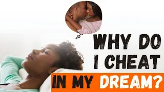 What do dreams about cheating mean for your relationship? | Relationship Advice | MRrevolution
