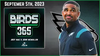 Birds 365: A Philadelphia Eagles Show | Tuesday September 5th, 2023