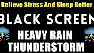 Rain sound for sleeping black screen. Heavy rain and thunder sound for Quick sleeping. Insomnia