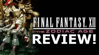 Final Fantasy XII: The Zodiac Age Review! Way Too Easy? (PS4)