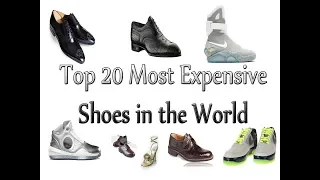 Top 20 Most Expensive Shoes in the World