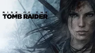 Rise of the Tomb Raider (часть 1)