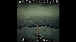 Octopus Diver - River Of Doom (Full Album 2020)