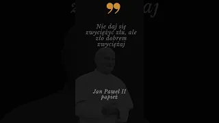 Cytaty: Papież Jan Paweł II #2