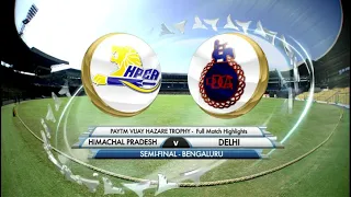 Vijay Hazare trophy|| Semi Final|| Delhi vs Himachal Pradesh