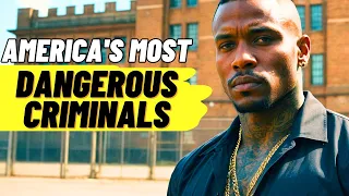 The untold story of America's most dangerous criminals