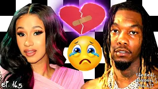 Cardi B & Offset HeartBreaking DIVORCE !!!! | EP. 165 | The Real Individuals Podcast