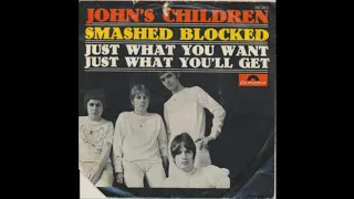 John´s Children Just what you want, just what you´ ll get Single 1966