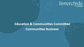 Education & Communities Committee - Communities Business. Tuesday 24 January 2023 at 2pm