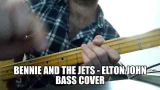 Elton John - Bennie And The Jets (Bass Cover)