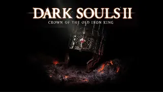 Dark Souls II: Crown of the Old Iron King Full Walkthrough
